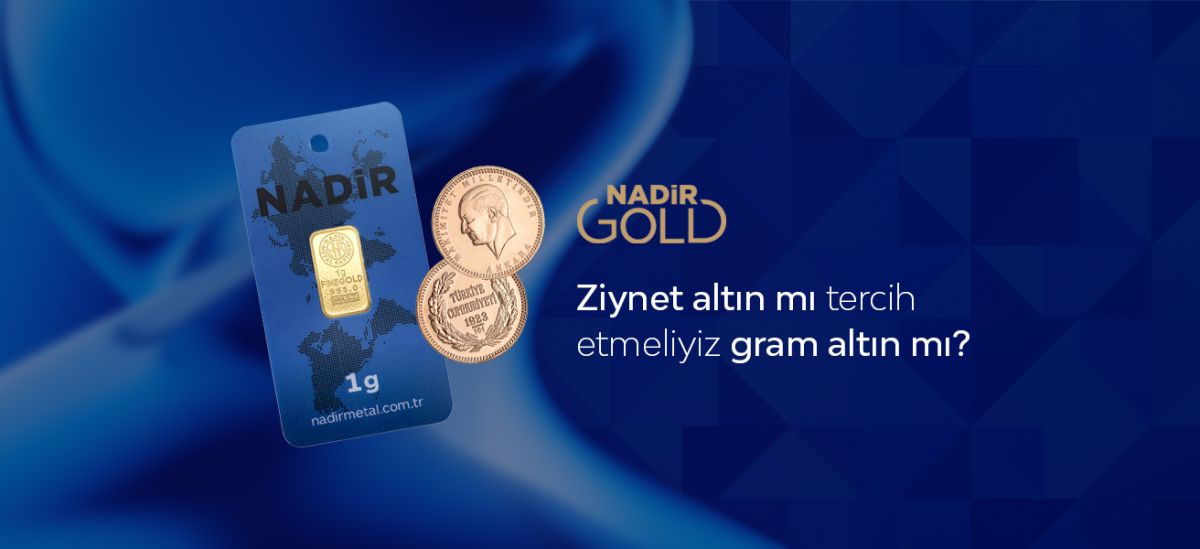 Gram Altın mı Ziynet Altın mı?